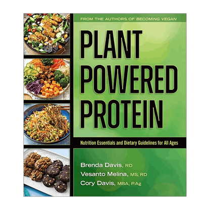 Plant Powered Protein - by Brenda Davis, Vesanto Melina, Cory Davis